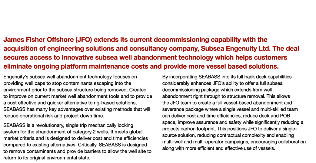 Innovative Downhole Well Abandonment Technology from JFO James Fisher Offshore (JFO) extends its current decommission   