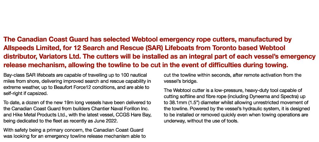 Webtool Cutters for Canadian Coast Guard s New Search and Rescue Lifeboats The Canadian Coast Guard has selected Webt   