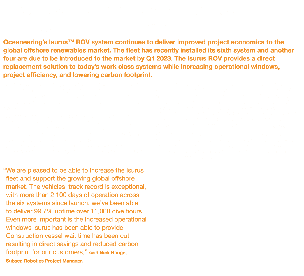 Oceaneering Expands Isurus Fleet to Meet Industry Demand Oceaneering s Isurus  ROV system continues to deliver improv   