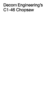 Decom Engineering’s C1-46 Chopsaw 