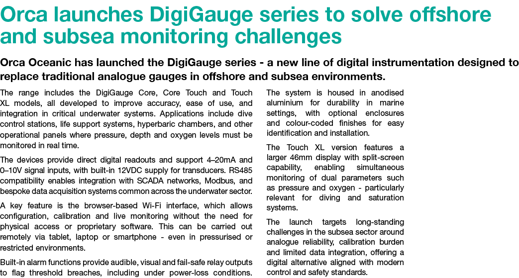 Orca launches DigiGauge series to solve offshore and subsea monitoring challenges Orca Oceanic has launched the DigiG...