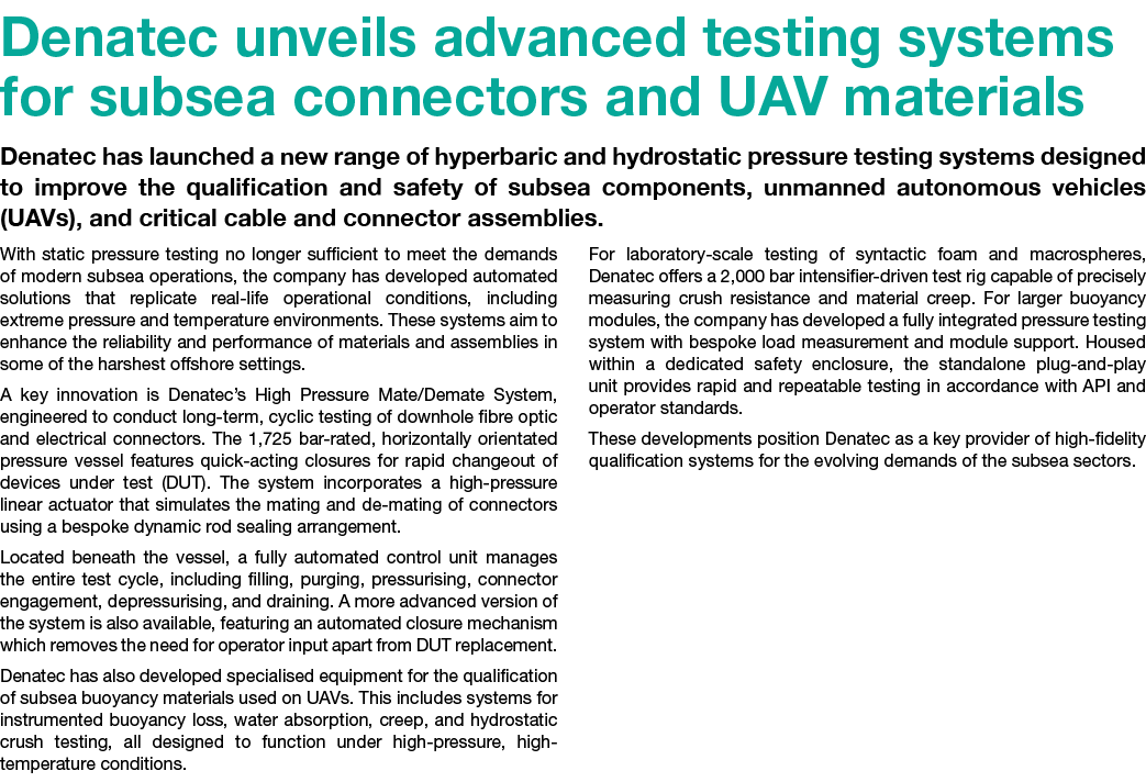 Denatec unveils advanced testing systems for subsea connectors and UAV materials Denatec has launched a new range of ...