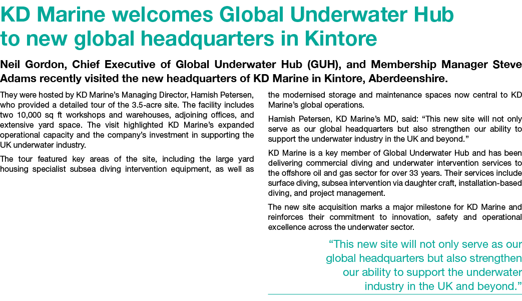 KD Marine welcomes Global Underwater Hub to new global headquarters in Kintore Neil Gordon, Chief Executive of Global...