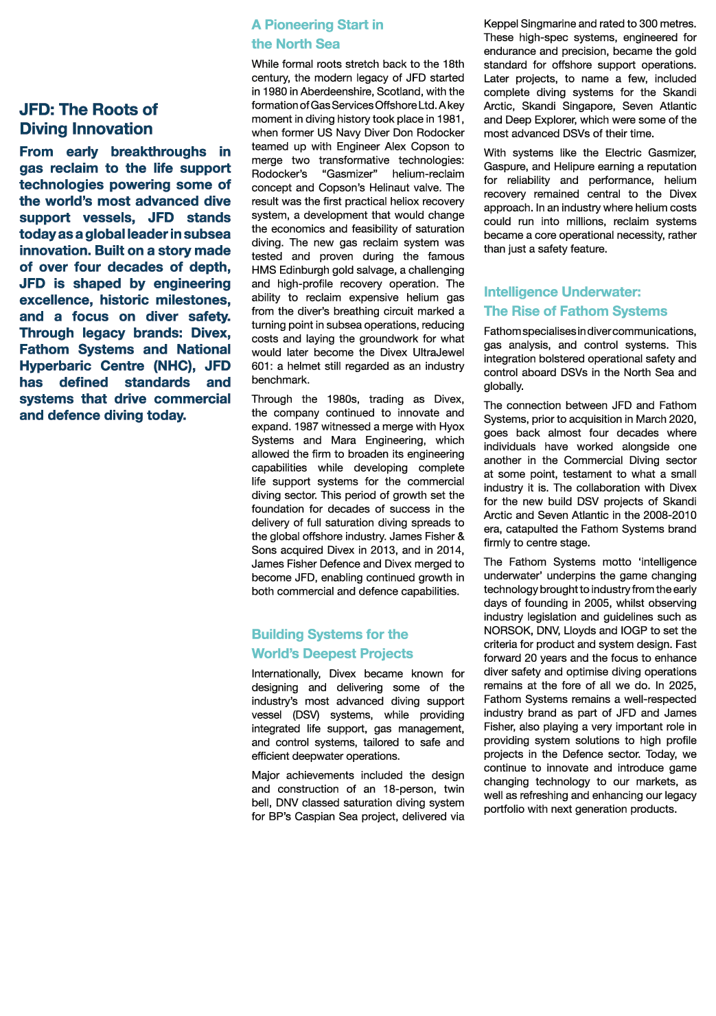 JFD: The Roots of Diving Innovation From early breakthroughs in gas reclaim to the life support technologies powering...